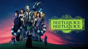 main poster of "Beetlejuice Beetlejuice"