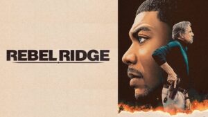 Promotional poster for the movie Rebel Ridge featuring a split image of the main character looking determined on one side and running from an explosion on the other