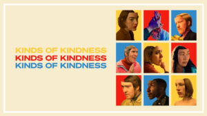 "Feature image from Kinds of Kindness showcasing the central theme"